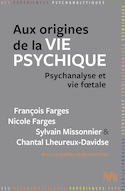 Aux origines de la vie psychique